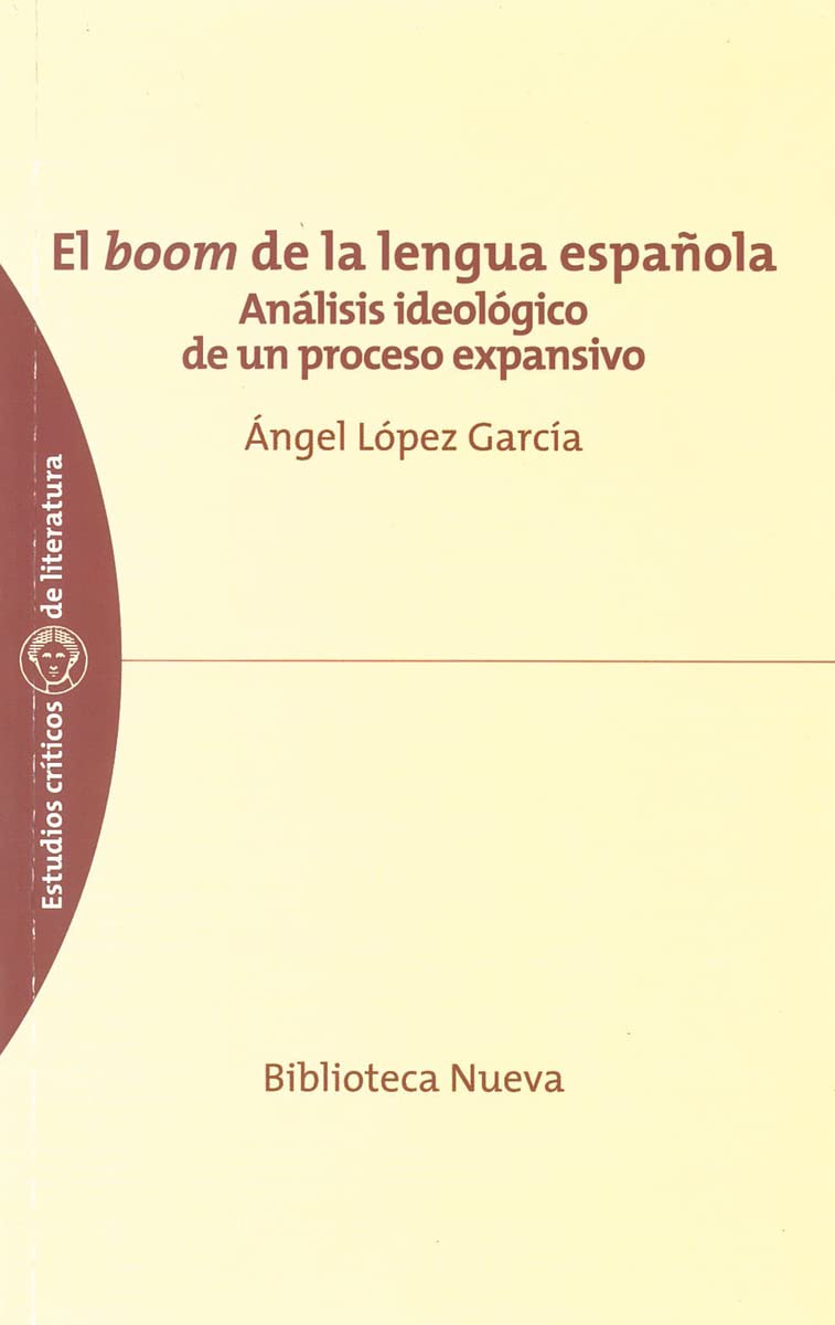El boom de la lengua española: Análisis ideológico de un proceso expansivo book