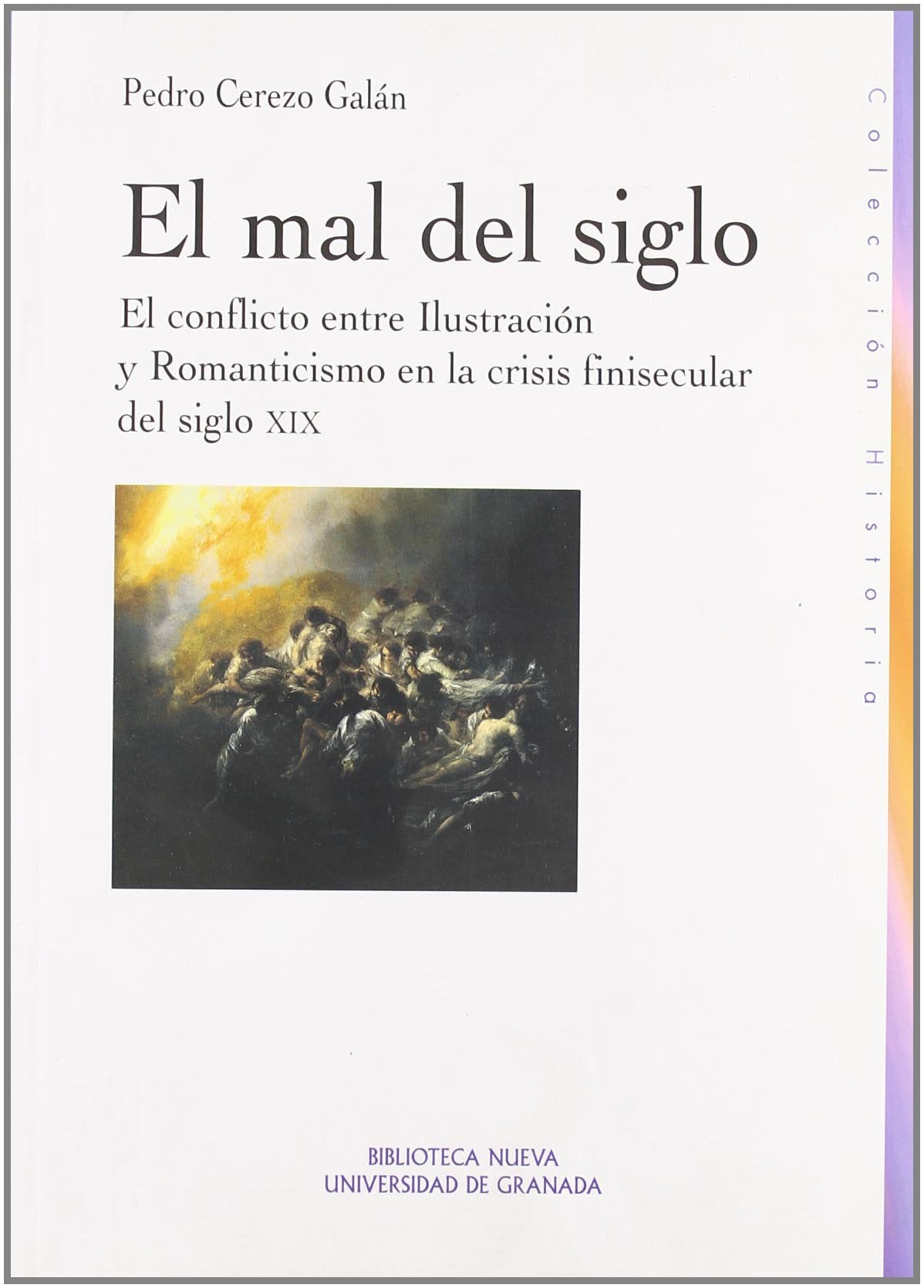 Cerezo Galán, P: Mal del siglo : el conflicto entre Ilustrac Philosophy