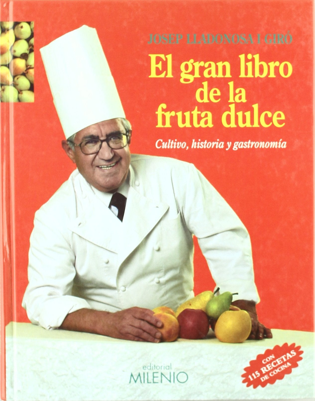 El gran libro de la fruta dulce: Cultivo, historia y gastronomía (Visión, Band 1) Books