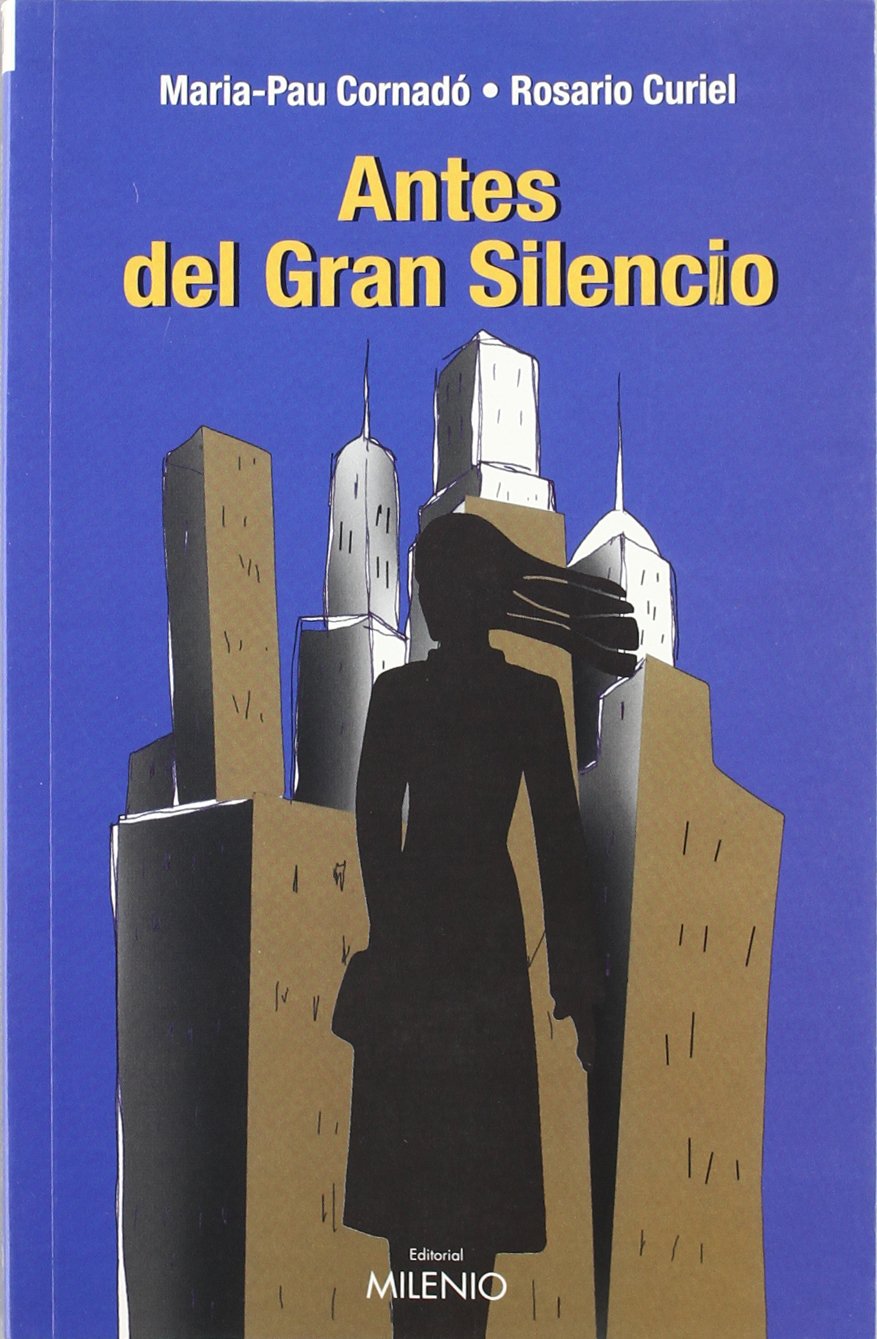 Antes del gran silencio (Narrativa, Band 11) Contemporary literature