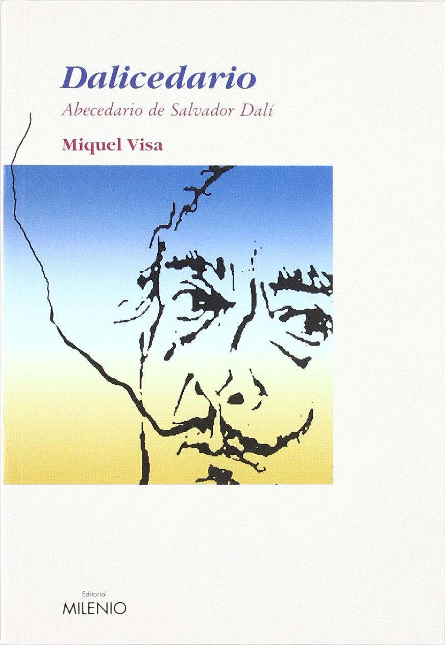 Dalicedario: Abecedario de Salvador Dali: 16 (Ensayo Milenio) book
