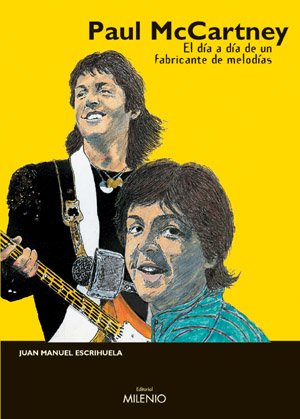 Paul McCartney: El día a día de un fabricante de melodías book