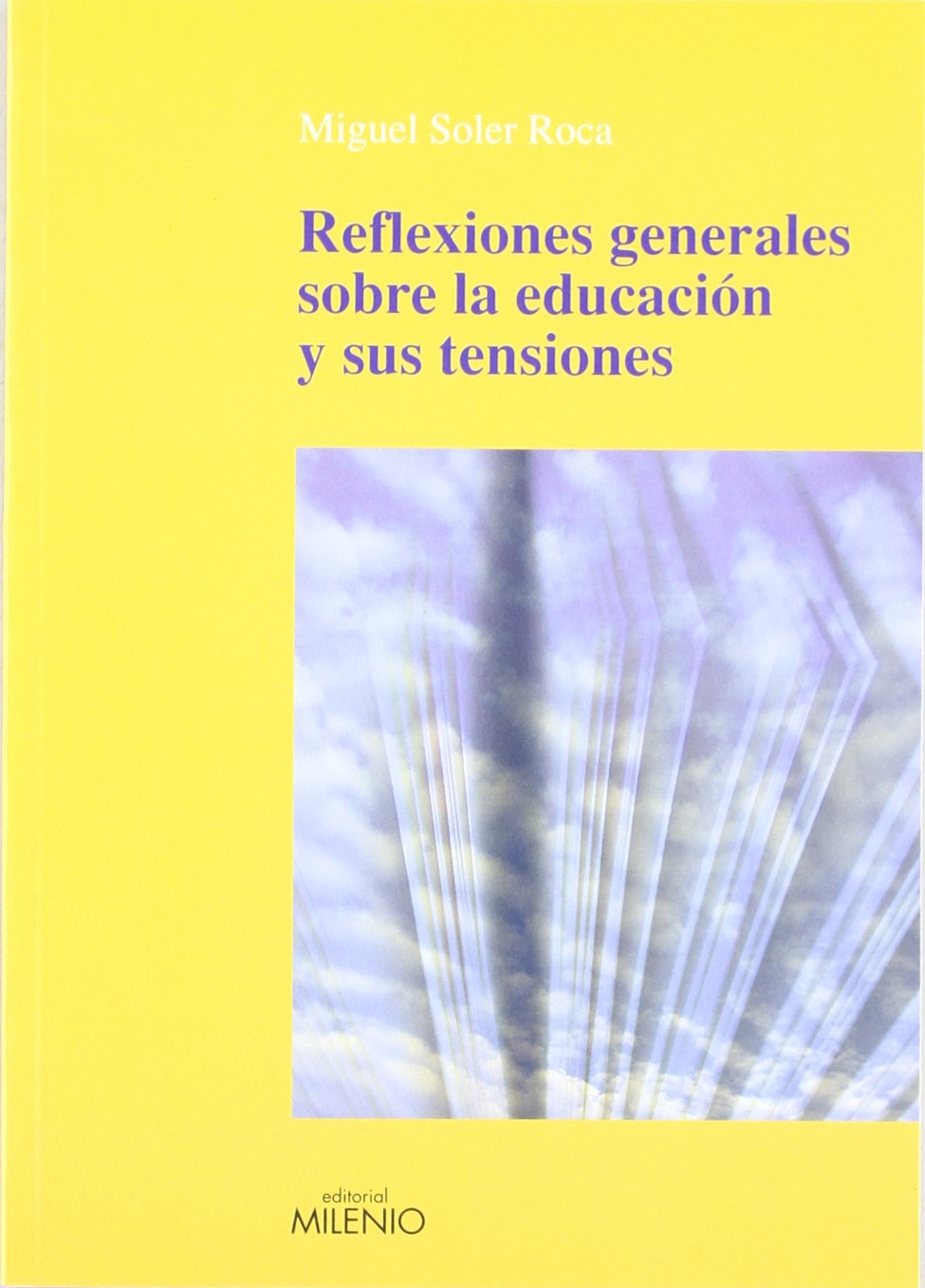 Reflexiones generales sobre educación y sus tensiones (Varia) Books