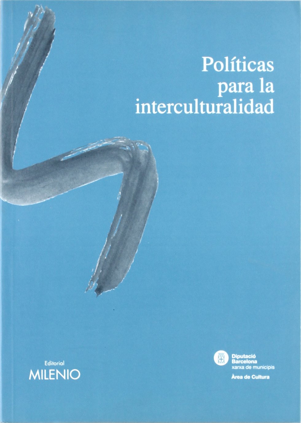 Políticas para la interculturalidad (Materiales para la biblioteca pública, Band 6) Social Sciences