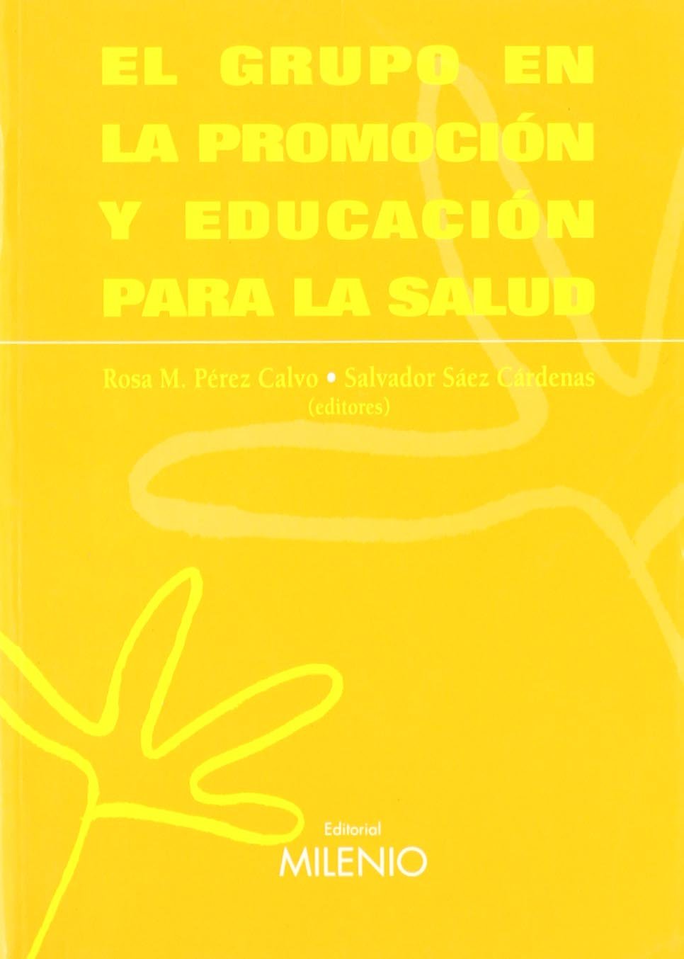 El grupo en la promoción y educación para la salud (Aula de salud, Band 4) Books