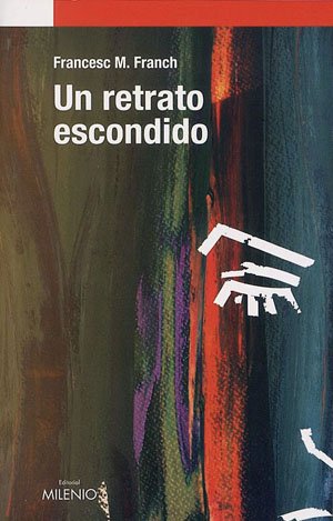 Un retrato escondido (Narrativa, Band 16) Contemporary literature