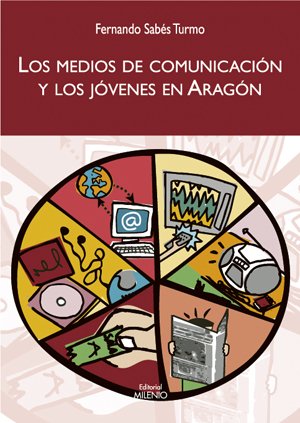 Los medios de comunicación y los jóvenes en Aragón (Alfa, Band 12) Books
