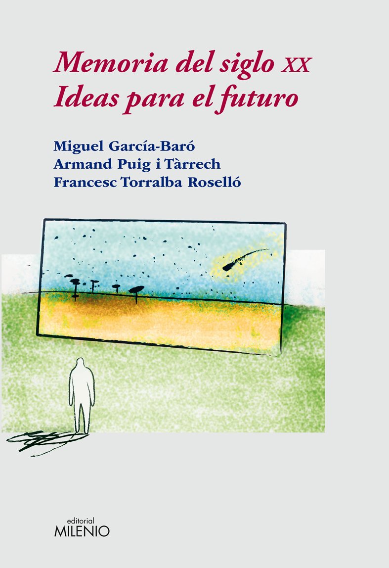 Memoria del siglo XX : ideas para el futuro (Ensayo, Band 32) Contemporary literature