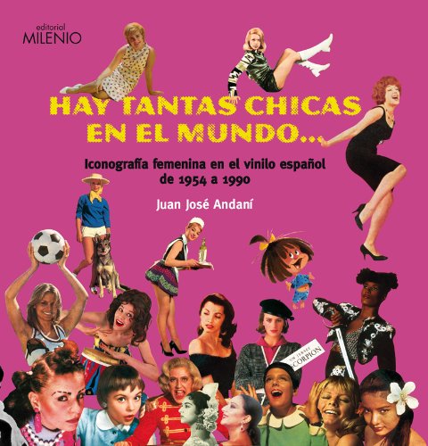 Hay tantas chicas en el mundo-- : iconografía femenina en el vinilo español de 1954 a 1990 (Música, Band 1) Learning & Reference