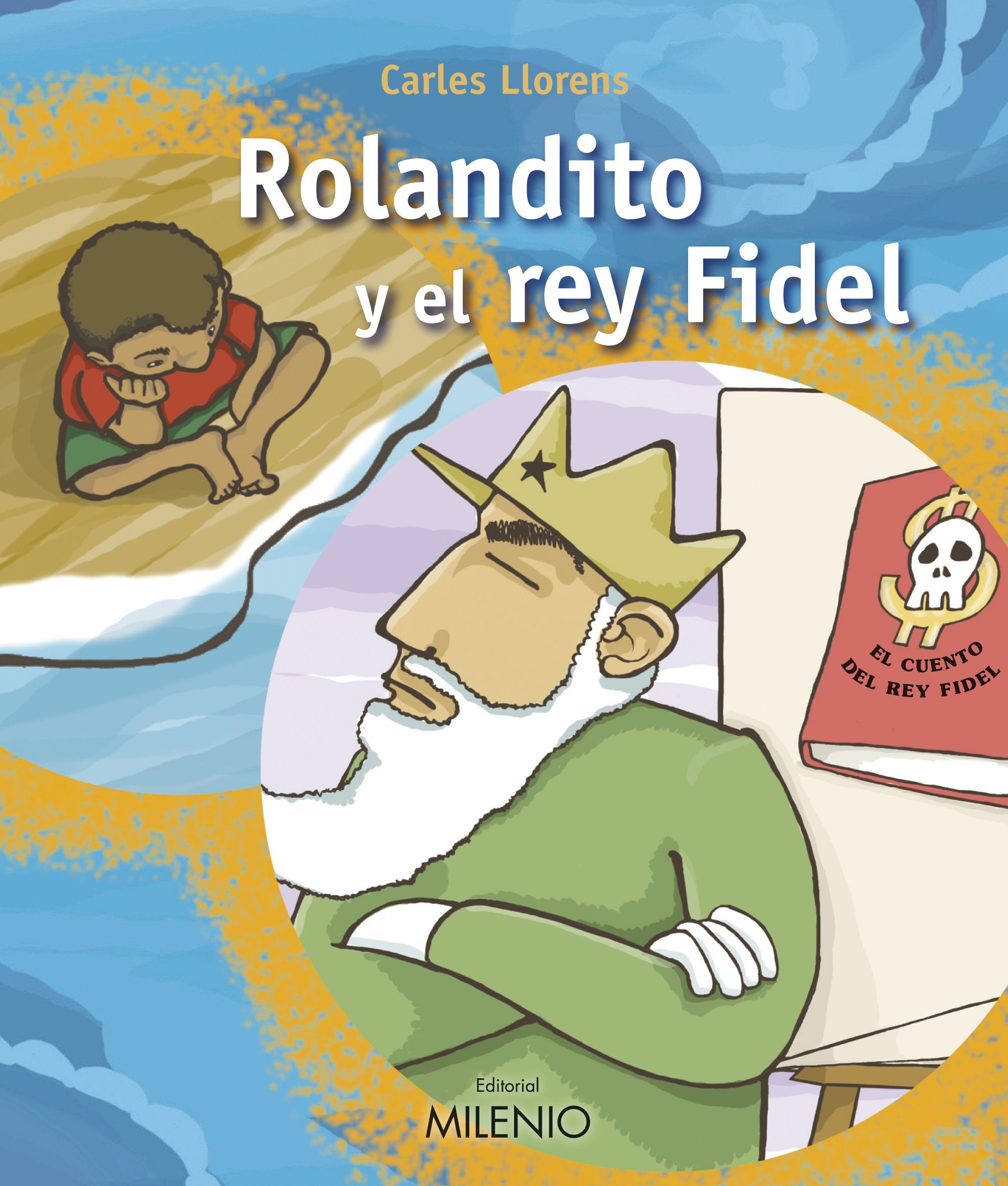Rolandito y el rey Fidel (Varia) Learning & Reference