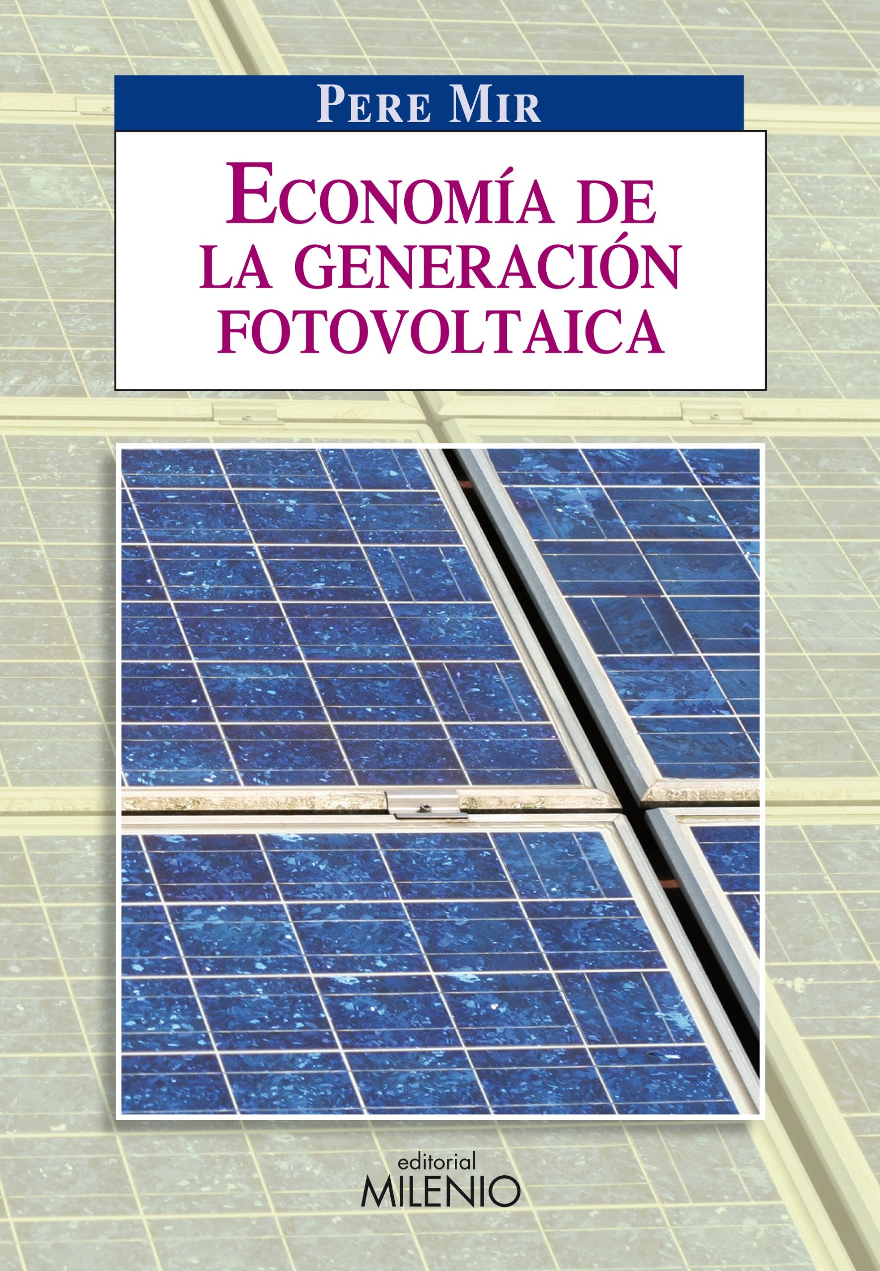 Economía de la generación fotovoltaica (Alfa, Band 26) Business & Technology