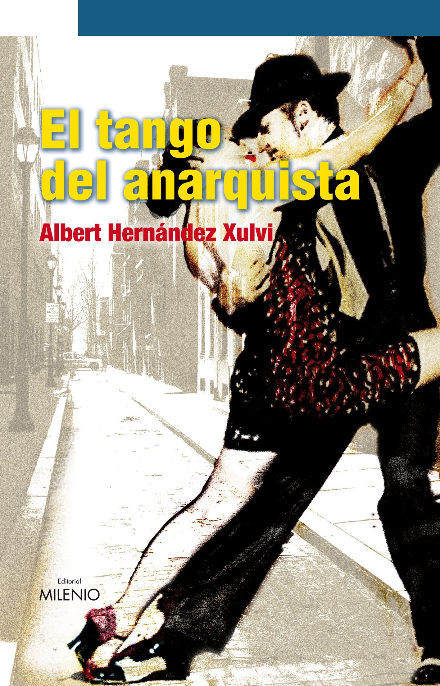 El tango del anarquista (Narrativa, Band 33) Learning & Reference