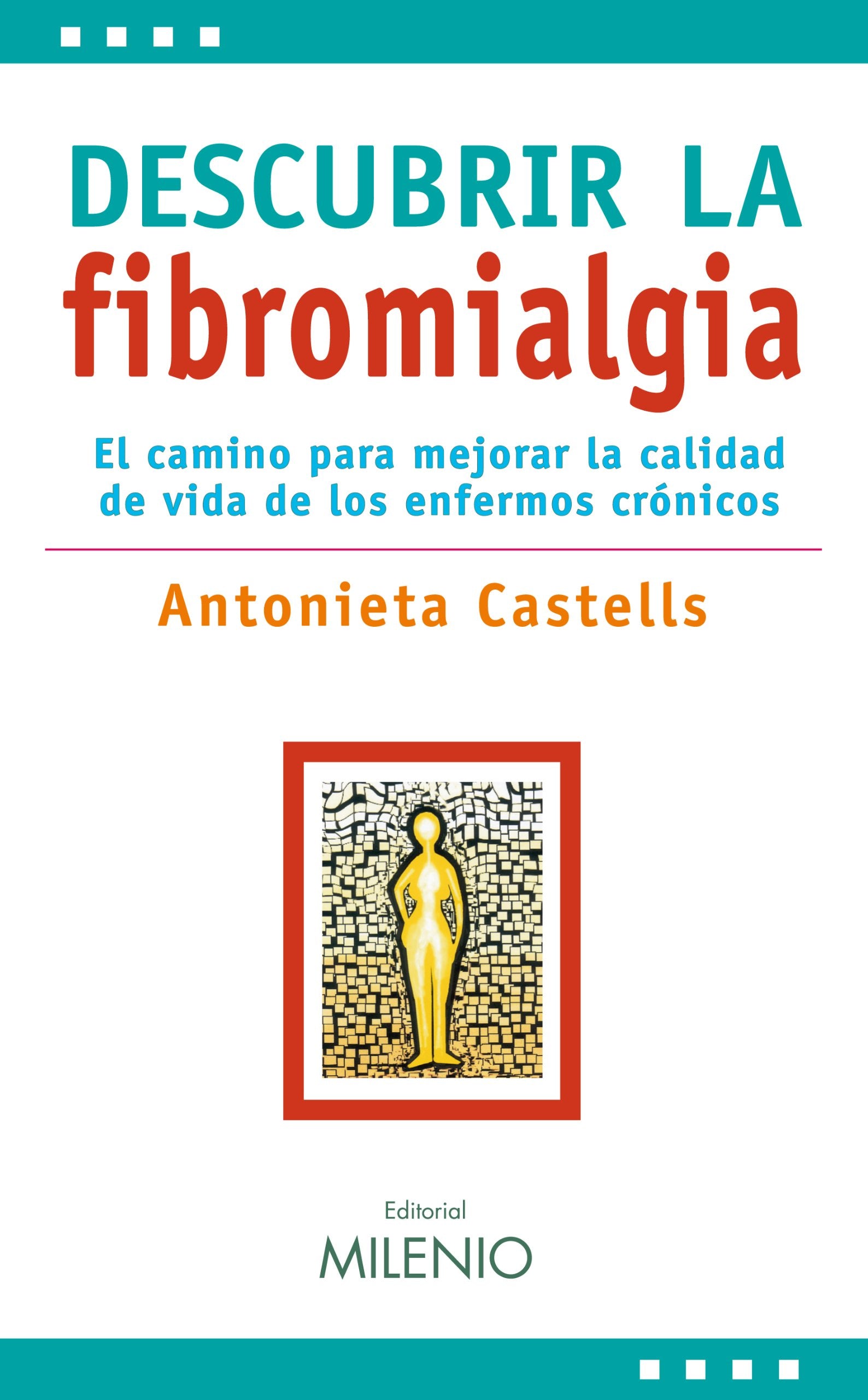 Descobrir la fibromialgia (Estilos, Band 7) Medicine