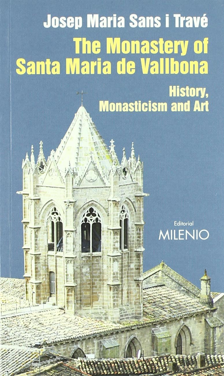 The Monastery of Santa María de Vallbona: History, Monasticism and Art (Varia) Architecture