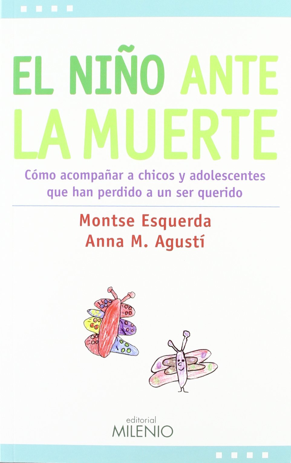 El niño ante la muerte : acompañar a chicos y adolescentes que han perdido a un ser querido (Estilos, Band 12) Psychology