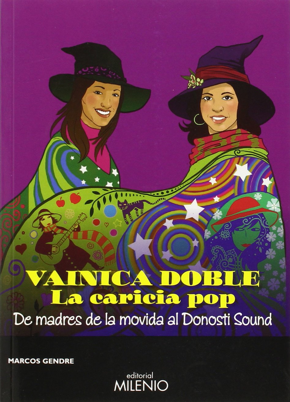 Vainica doble. La caricia del pop: De madres de la movida al Donosti Sound book