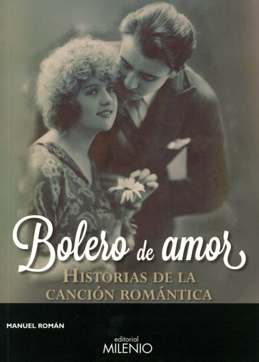 Bolero de amor : historias de la canción romántica book