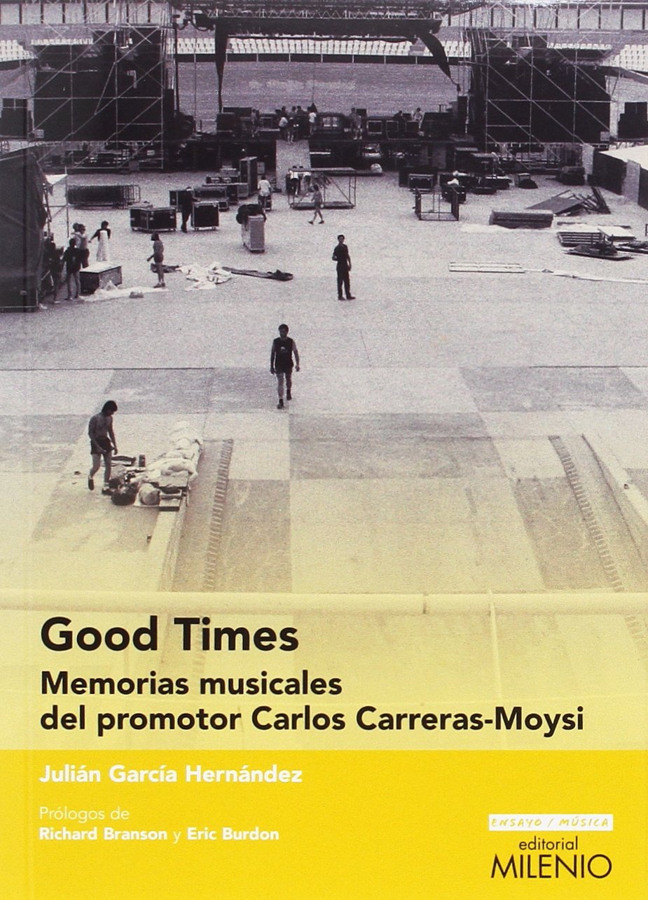 Good times : memorias musicales del promotor Carlos Carreras-Moysi Social Sciences