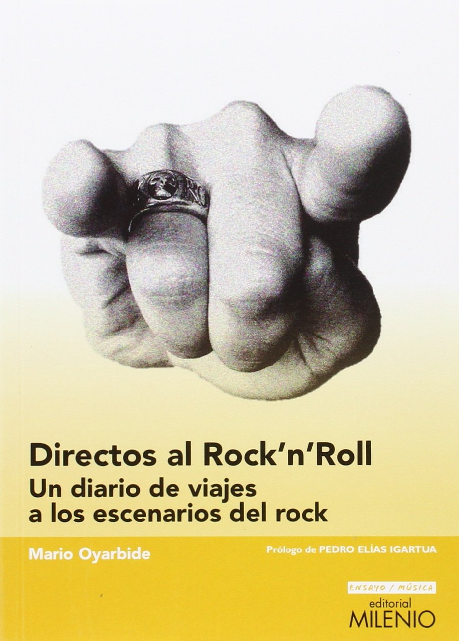 Directos al Rock'n'Roll: Un diario de viajes a los escenarios del rock book