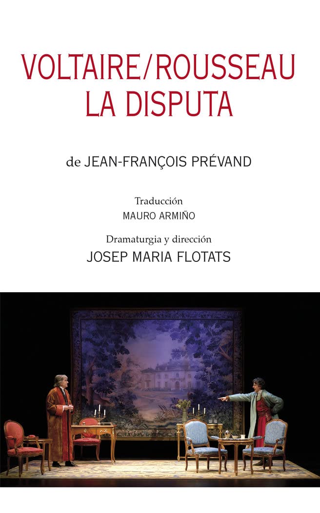 Voltaire/Rousseau. La disputa (Teatro, Band 2) Non-fiction