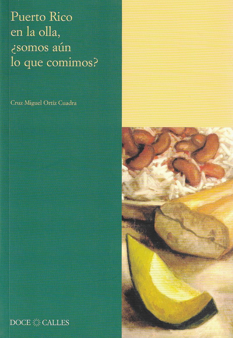 Puerto Rico en la olla, ¿somos aún lo que comimos? Books