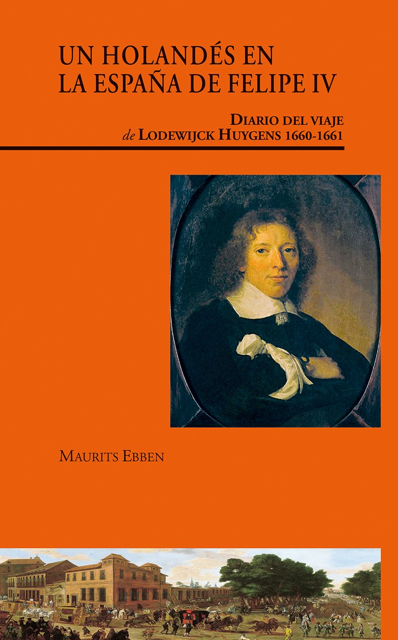 Een, M: Holandés en la españa de Felipe IV : Diario del viaj Social Sciences
