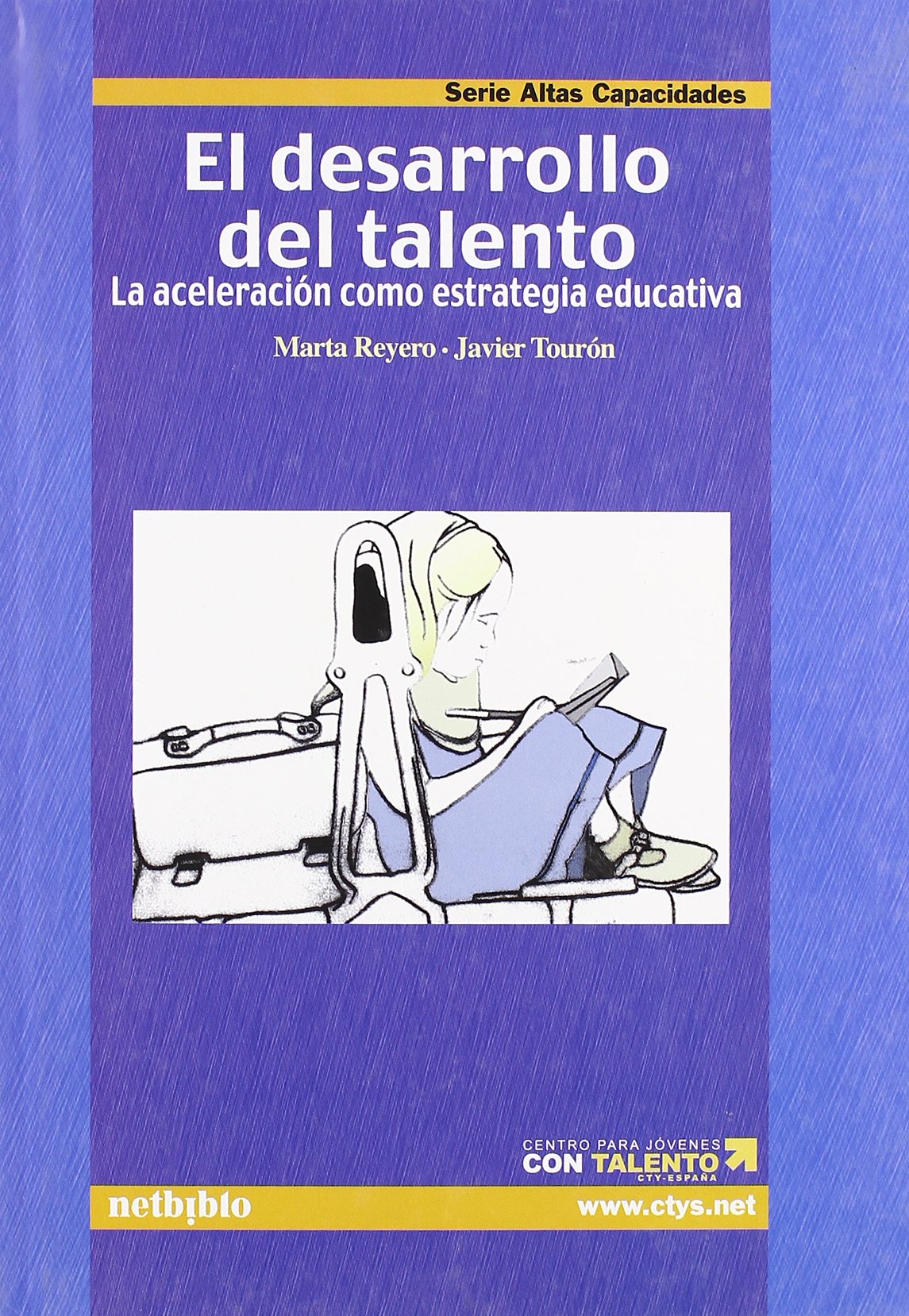 Desarrollo del Talento.: La Aceleración como Estrategia Educativa. (Catálogo General) Psychology