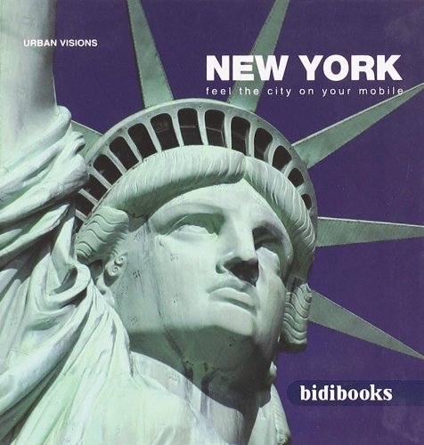 NEW YORK: Feel the City on Your Mobile (Urban Visions) Travel