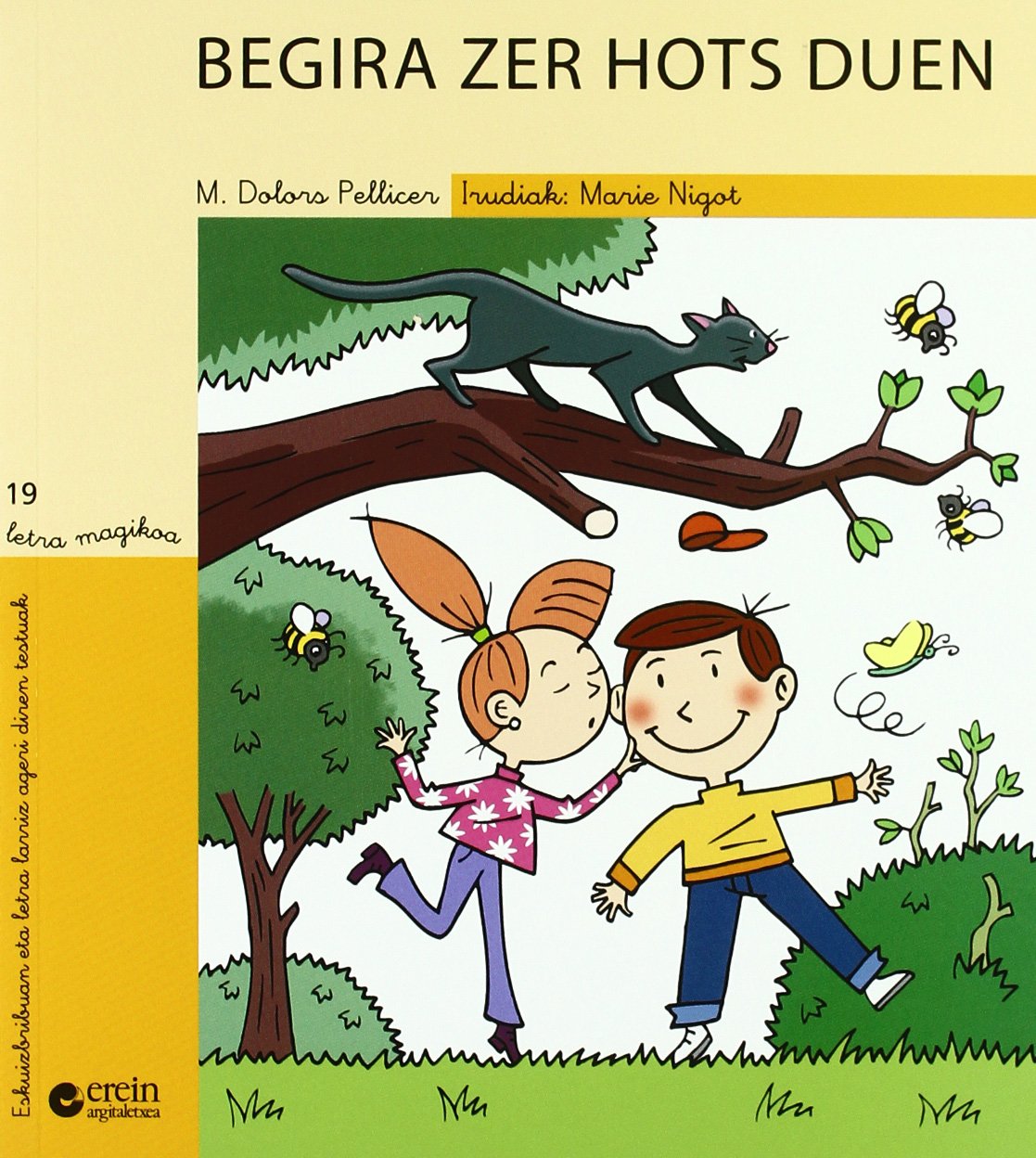 Begira zer hots duen (Letra magikoa, Band 19) Novels & Short Stories