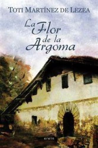 Martínez De Lezea, T: Flor de la argoma Contemporary literature Books