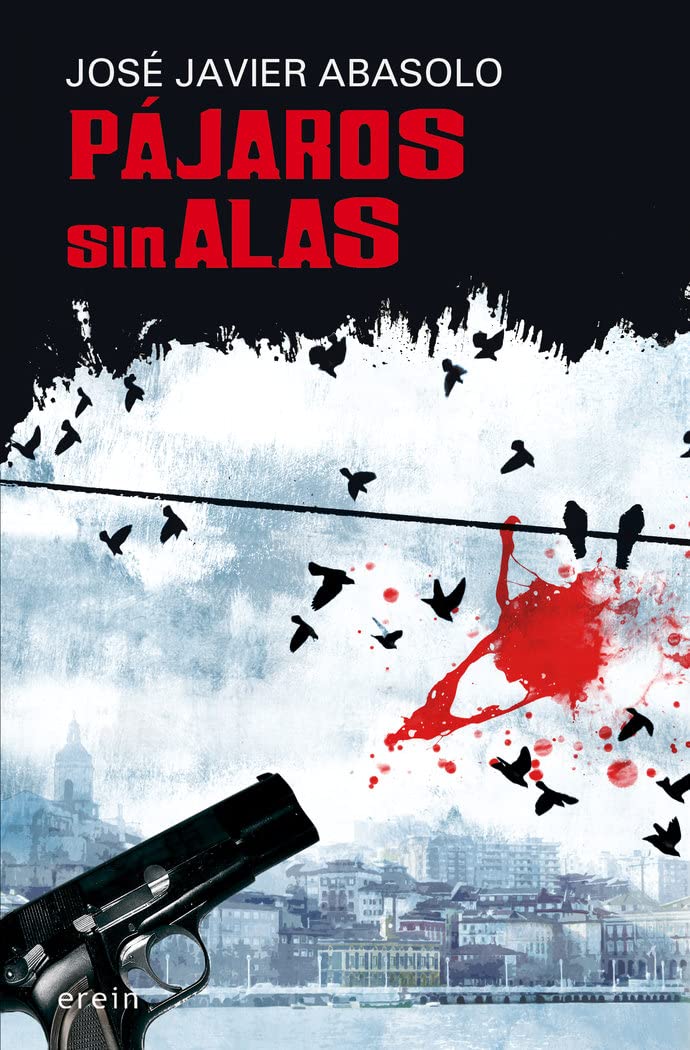 Pájaros sin alas (Cosecha roja, Band 2) Contemporary literature