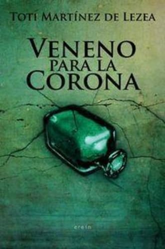 Veneno para la corona (Narrativa, Band 15) Contemporary literature