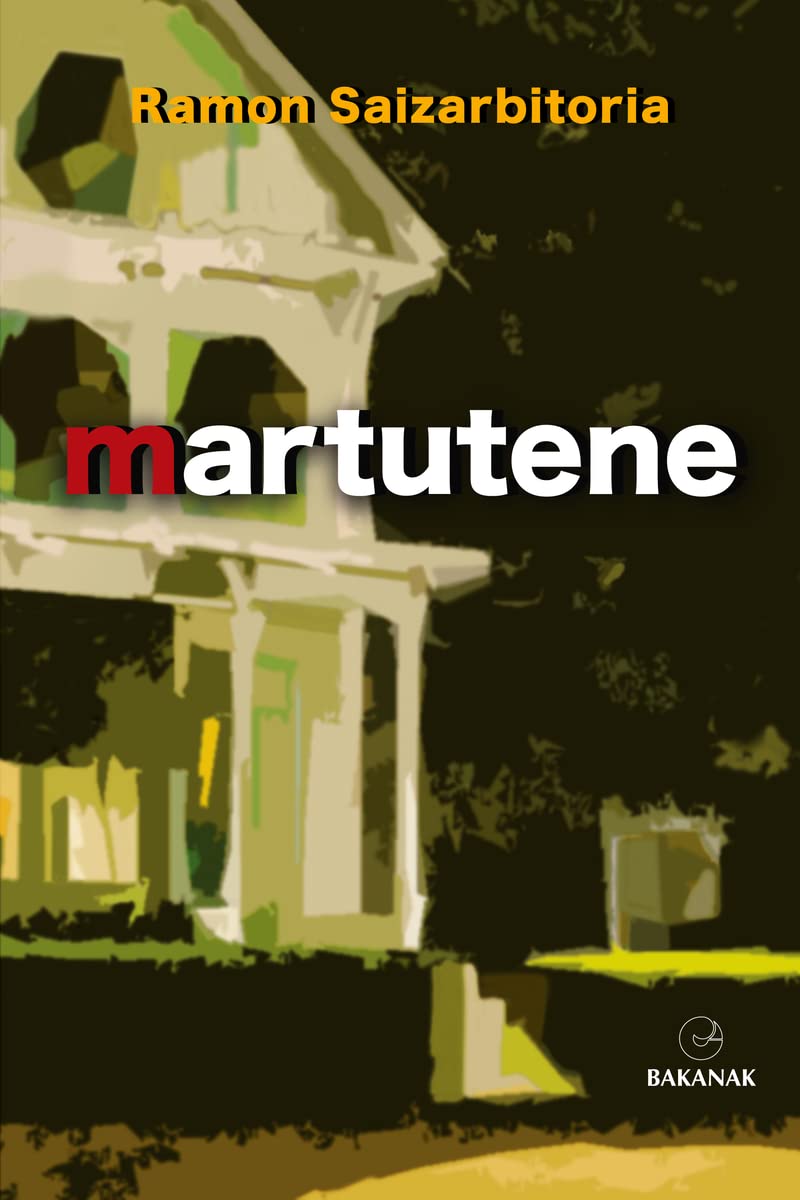 Saizarbitoria, R: Martutene Contemporary literature