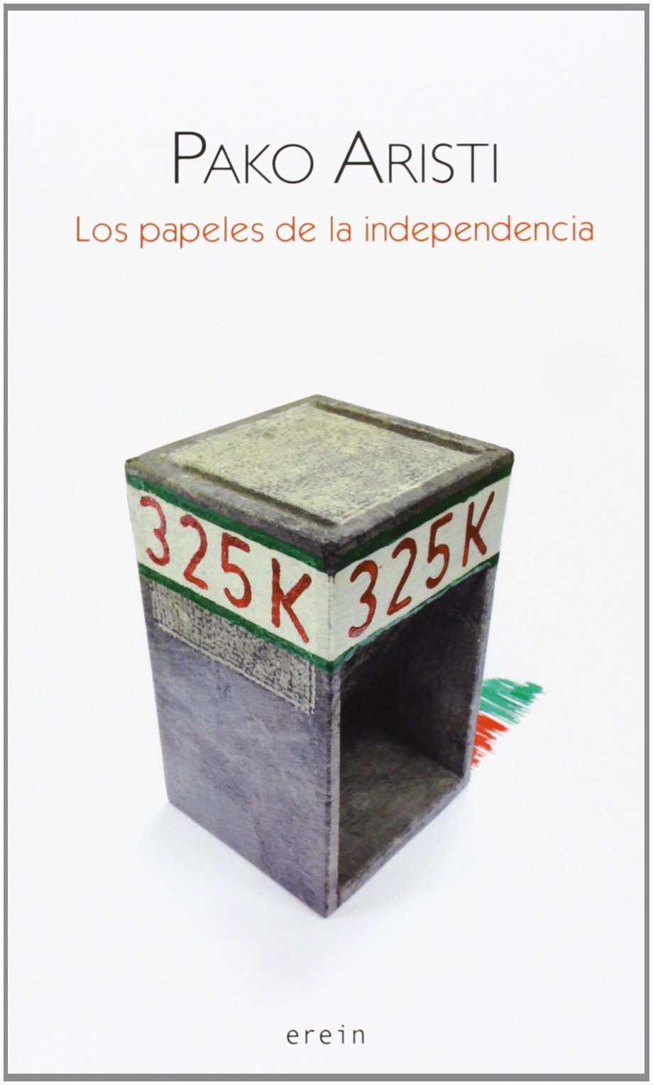 Aristi, P: Papeles de la independencia book