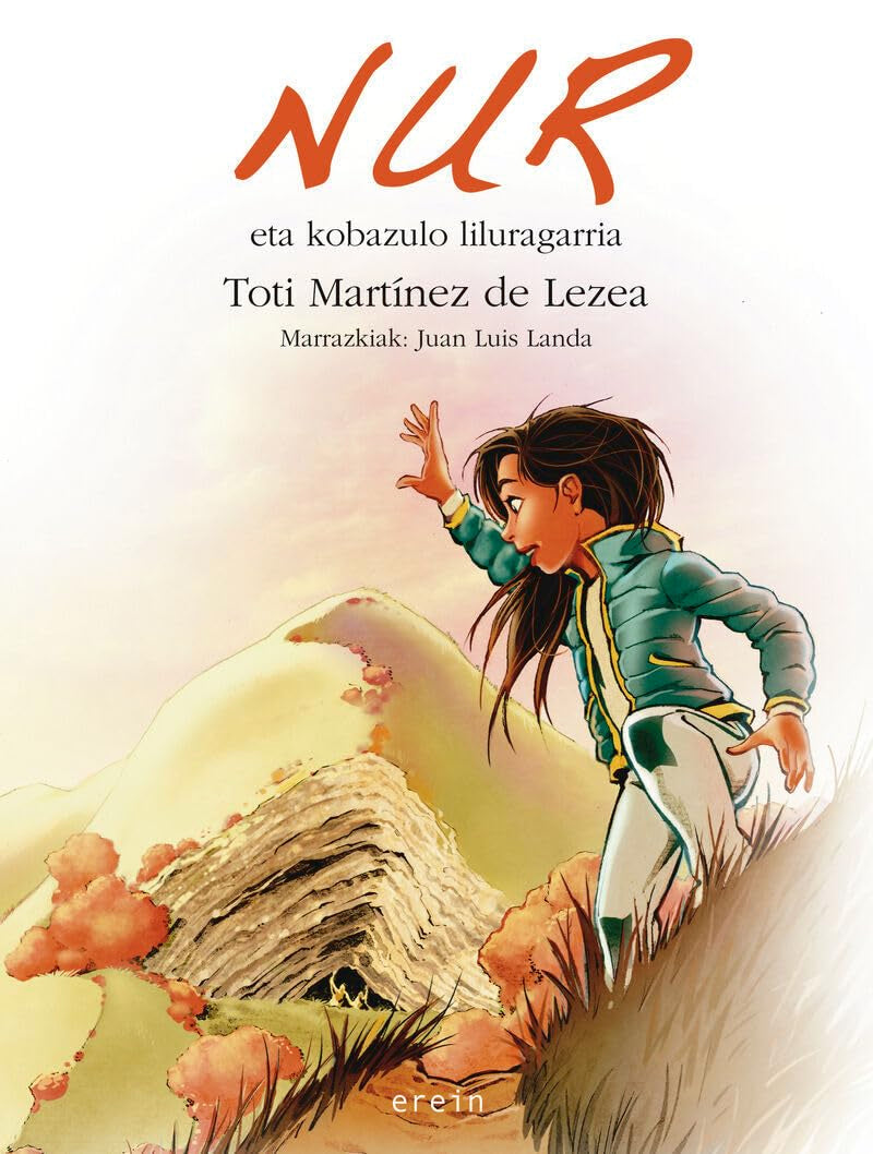 Nur eta kobazulo liluragarria (Nur euskaraz, Band 10) Social Sciences