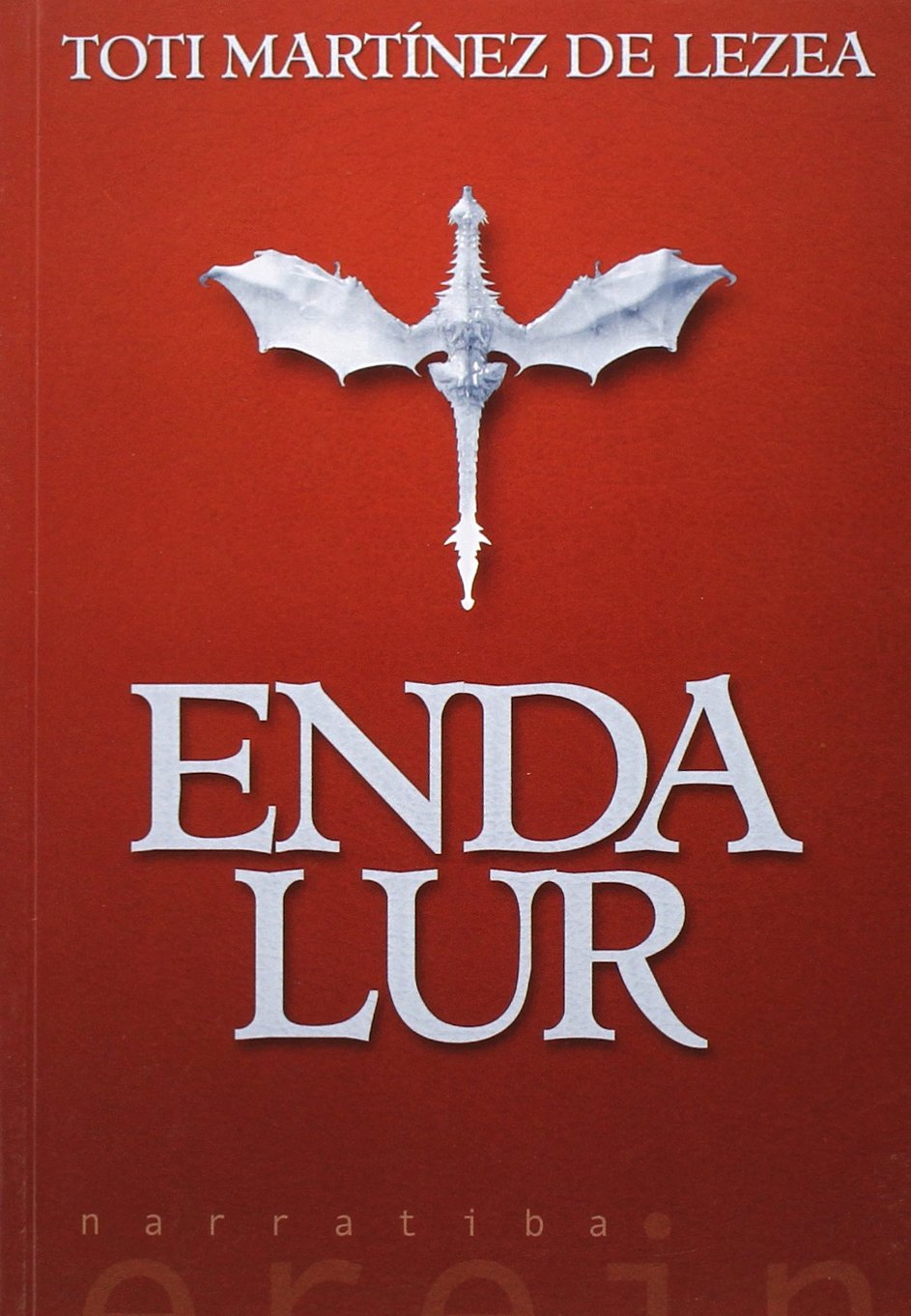 Enda Lur (Narratiba, Band 87) Historical Fiction