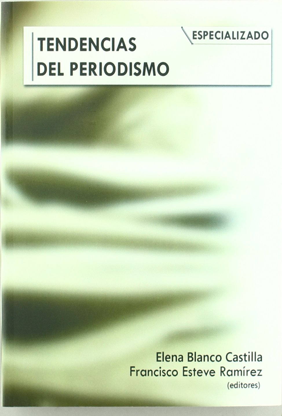 Tendencias del periodismo especializado book