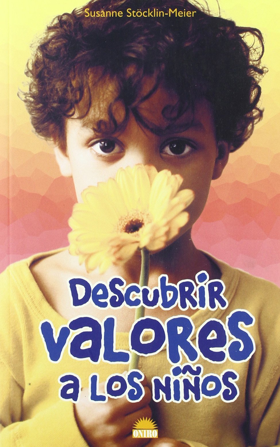 Descubrir valores a los ninos/Discovering children's values Parents & Children