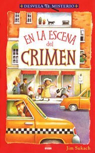 En La Escena Del Crimen/ Crime Scene Whodunits book