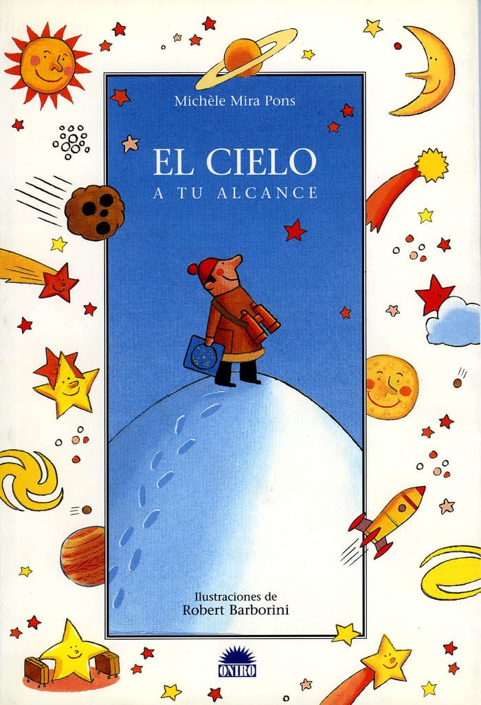 El cielo / The Sky: a tu alcance / At Your Reach book