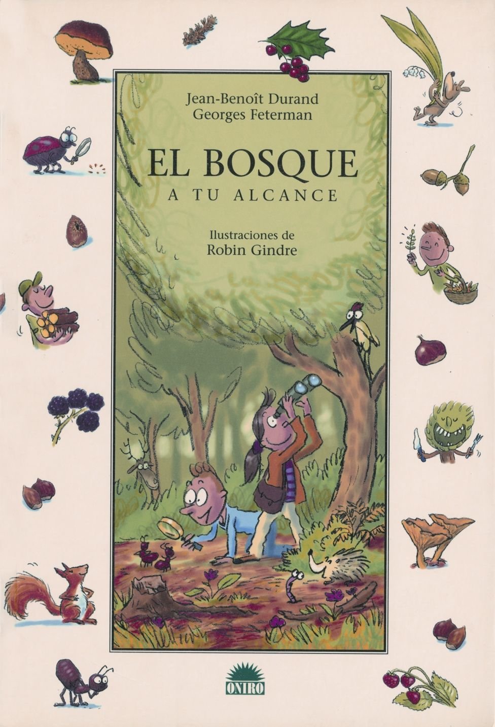 El Bosque/ The Forest: A Tu Alcance / At Your Reach book