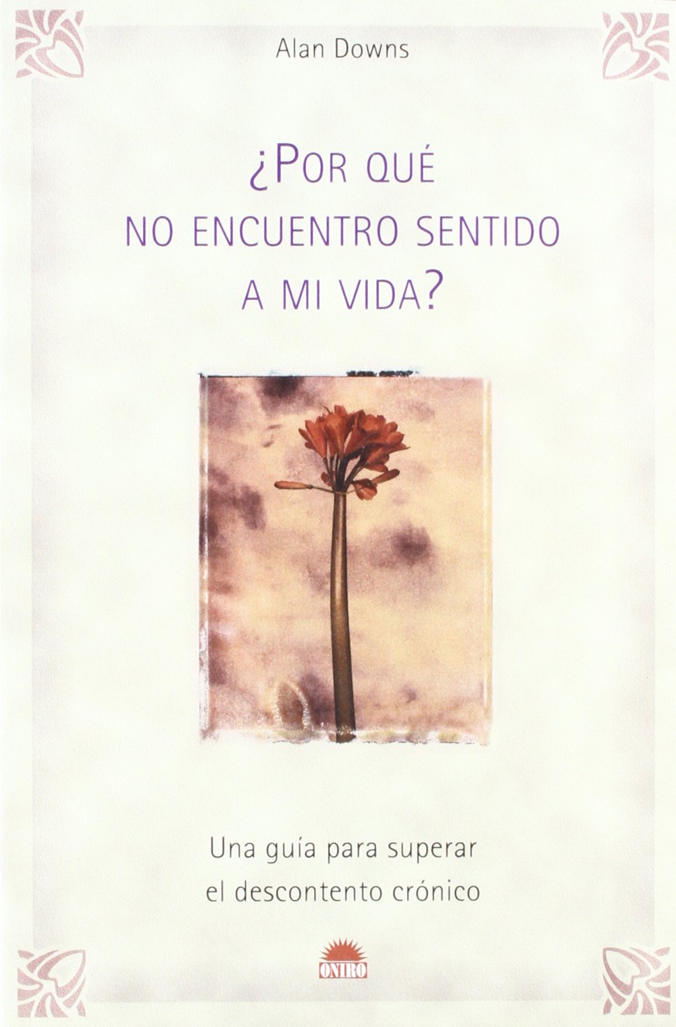 Porque no encuentro sentido a mi vida? / The Half-Empty Heart: Una guia para superar el descontento cronico / A Supportive Guide to Breaking Free From Chronic Discontent book