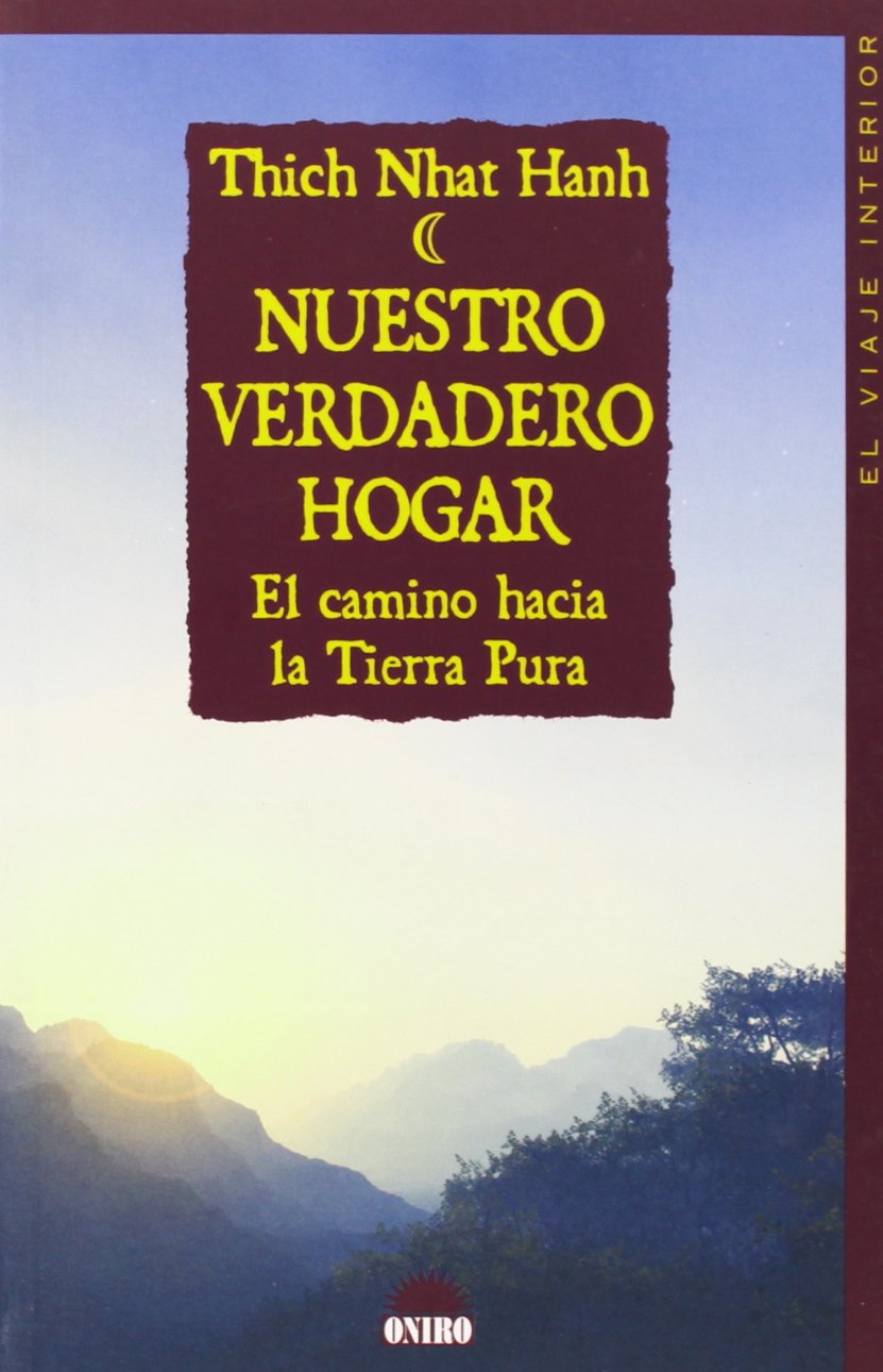 Nuestro verdadero hogar : el camino hacia la tierra pura Philosophy