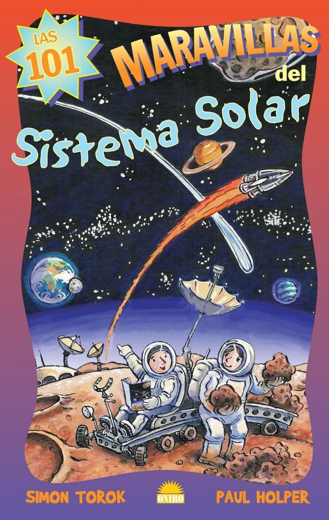 Las 101 maravillas del sistema solar/ 101 Great Solar System Facts & Trivia book
