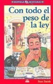 Con todo el peso de la ley/ Five Minute Crimebusters (Desvela El Misterio, Band 13) Novels & Short Stories