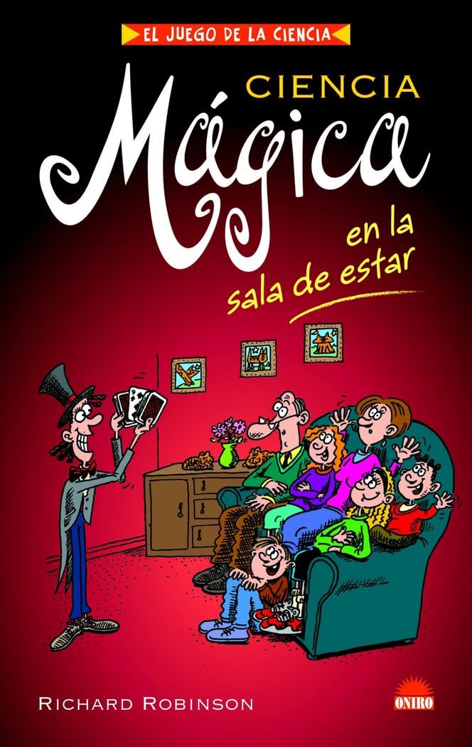 Ciencia magica en la sala de estar/ Science Magic in the Living Room book
