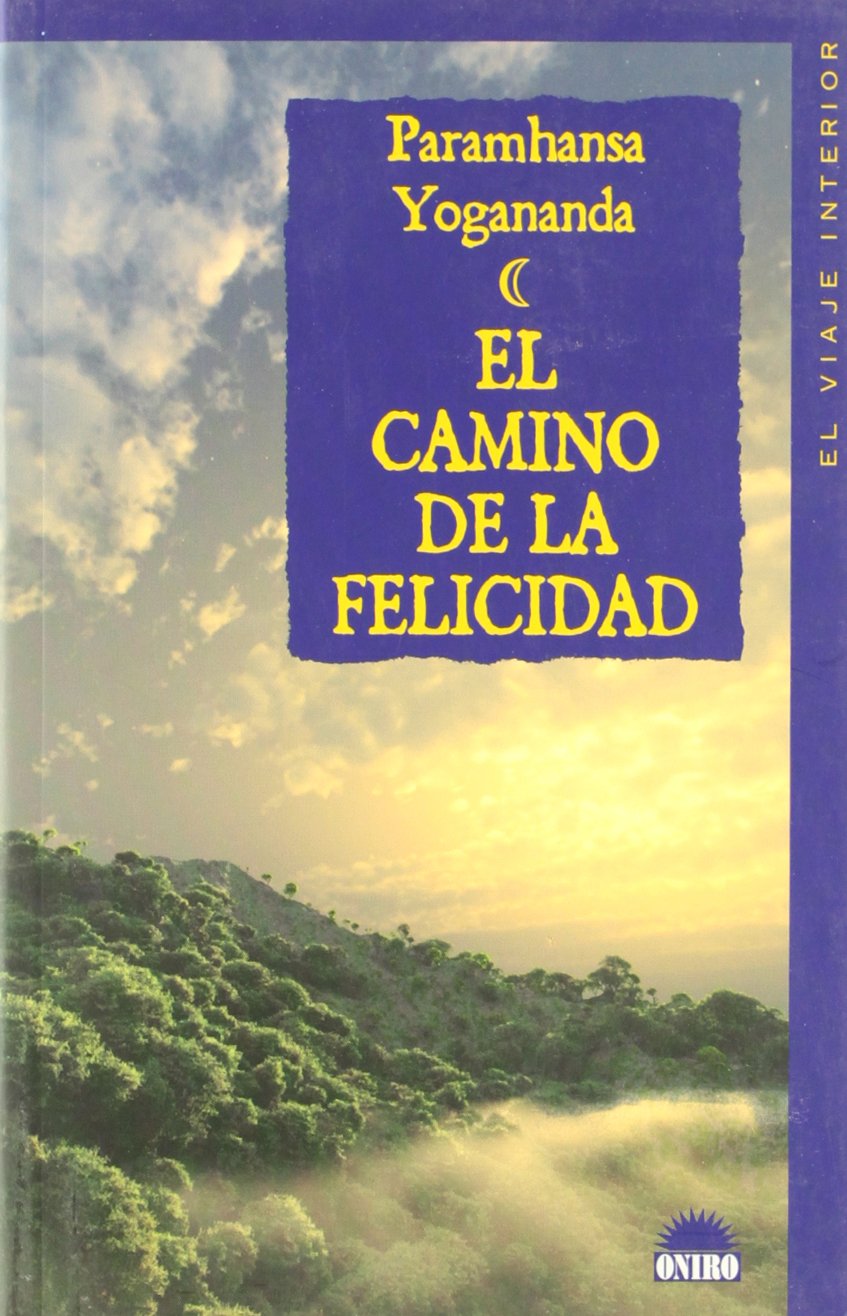 El camino de la felicidad (El Viaje Interior, Band 1) Lifestyle
