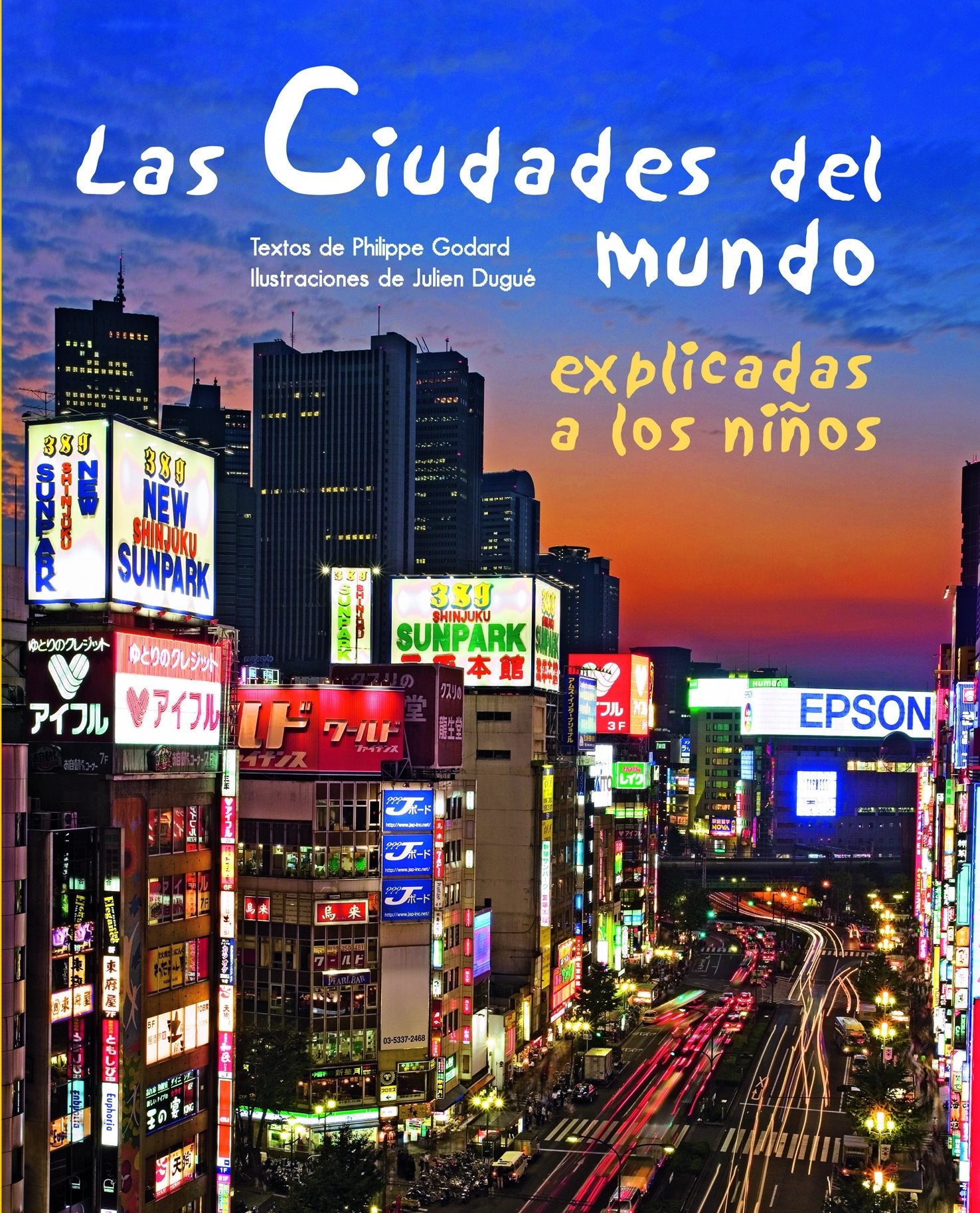 Las ciudades del mundo explicadas a los ninos/ The Cities of the World Explained to Children book