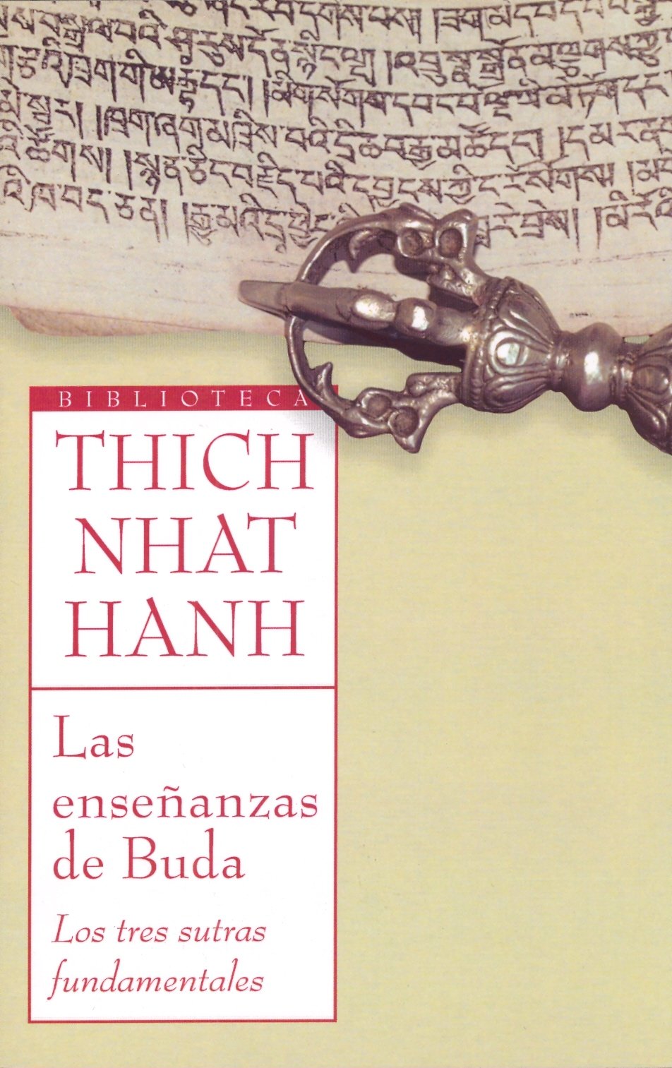 Las enseñanzas de Buda : los tres sutras fundamentales Books