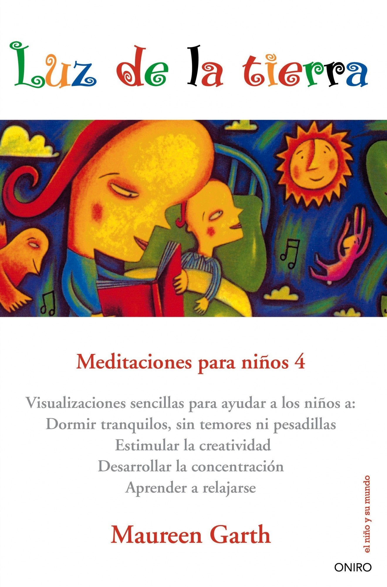 Luz de la tierra : meditaciones para niños 4 (El Niño y su Mundo) Parents & Children